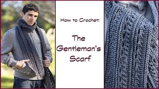 How to Crochet the Gentlemans Scarf [upl. by Natye]