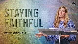 Staying Faithful  Emily Chisnall [upl. by Meg]