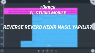 REVERSE REVERB NEDİR NASIL YAPILIR  FLM DERSLERİ 5 [upl. by Bamby]