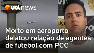 Antônio Vinícius Gritzbach morto no aeroporto de Guarulhos delatou esquema do PCC com futebol [upl. by Richman]