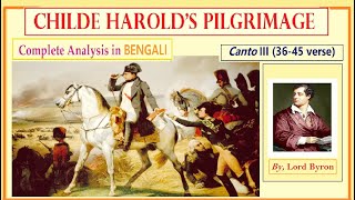 Childe Harolds Pilgrimage Canto 3 3645 verses by Lord Byron  Complete Analysis in Bengali [upl. by Aytnahs]