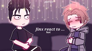 Jinx react to   hot  part 23 • Manhwa react  2X [upl. by Miharbi]