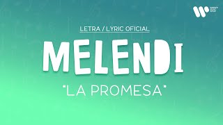 Melendi  La promesa Lyric Video Oficial  Letra Completa [upl. by Nehtan]