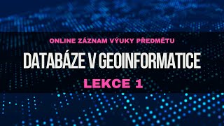 1  Neboj se databází 😎 Databáze v geoinformatice [upl. by Sulakcin]