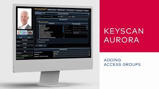 dormakaba Keyscan Aurora Software Setup – Adding Access Groups [upl. by Einolem]