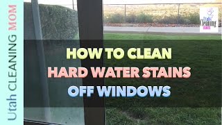 How to Remove Hard Water Stains Off Windows [upl. by Dorkas]