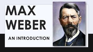 Max Weber An Introduction [upl. by Aramac476]