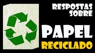 Respostas sobre papel reciclado [upl. by Haeel]