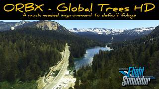 ORBX  Global Trees HD  A much needed improvement [upl. by Nanaj]