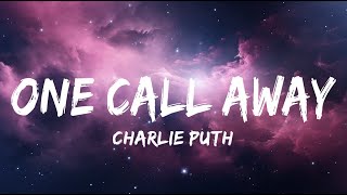 One call away lyrics  Charlie Puth [upl. by Chapel]