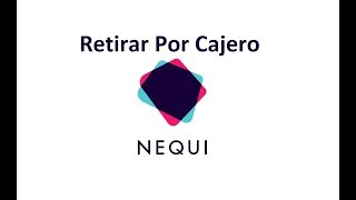 ¿Cómo Retirar Dinero En Cajero Bancolombia Con Nequi APP [upl. by Arted]