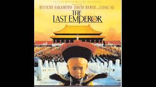 Main Title Theme  The Last Emperor  David Byrne  Ryuichi Sakamoto Cong Su [upl. by Claudetta929]