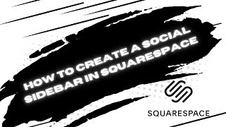 How to create a social sidebar in Squarespace Step By Step 2024 [upl. by Wainwright]