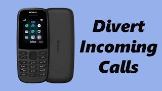 How To Divert Incoming Calls In Nokia Phones  Nokia 105 106 225 3310 110 [upl. by Lezlie]