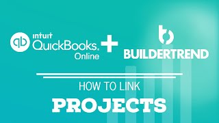 How to link Buildertrend Job with Quickbooks Online Projects [upl. by Laszlo942]