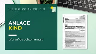 Anlage Kind ausfüllen  Steuererklärung 2021 [upl. by Anaillil]