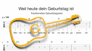 Gitarre Weil heute dein Geburtstag ist Tabulatur Melodie Akkorde Text [upl. by Acnaib]