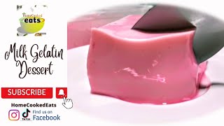 Simple Milk Gelatin Recipe  Perfect sa mainit na panahon  Pangnegosyo  Home Cooked Eats [upl. by Isolde901]