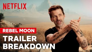 Rebel Moon  Part One A Child of Fire  Zack Snyder Breaks Down the Trailer  Netflix [upl. by Tore34]