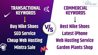 Transactional VS Commercial Keywords What is This amp How to do Keyword Research [upl. by Ahsaei]