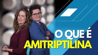 O que é Amitriptilina e para que serve É perigoso Atenção Dr Tontura e Dra Maria Fernanda [upl. by Erskine658]