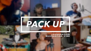 Jahneration  Pack Up  Quarantine Vibe StayHome [upl. by Balfore]