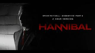 Brian Reitzell  Digestivo Part 2  Hannibal Soundtrack 1 Hour Version [upl. by Attesoj]