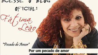 Fátima Leão  PECADO DE AMOR [upl. by Qidas608]