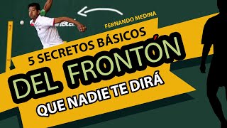 5 secretos básicos del frontón que nadie te dirá [upl. by Tansey]