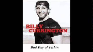 Billy Currington  Bad Day of Fishin 810  High Quality [upl. by Adolf]