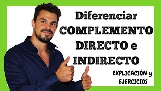 Diferenciar COMPLEMENTO DIRECTO y COMPLEMENTO INDIRECTO 💪 Ejemplos y frases directo e indirecto [upl. by Dario]