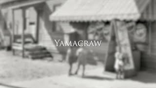 Yamacraw [upl. by Odnolor]