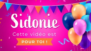 Joyeux anniversaire Sidonie [upl. by Airamak]