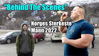 NORGES STERKESTE MANN 2022 quotBEHIND THE SCENESquot [upl. by Urina840]