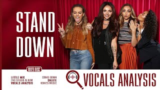 Little Mix  Stand Down  Vocals Analysis [upl. by Myk]