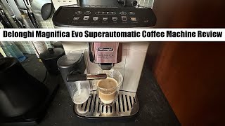 Delonghi Magnifica Evo Superautomatic Coffee Machine Review [upl. by Nevile]