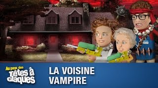 La voisine vampire  Têtes à claques  Saison 2  Épisode 17 [upl. by Burn]