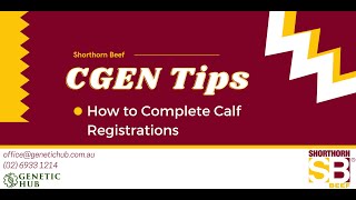 Shorthorn Beef Australia CGEN Tips How to Complete Calf Registrations [upl. by Tom]