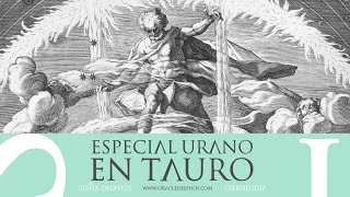 URANO EN TAURO  Para los signos ascendentes  de Aries a Virgo [upl. by Laughton]