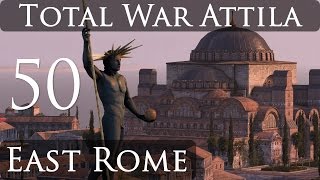 Total War Attila East Rome Campaign Part 50 [upl. by Anitselec]