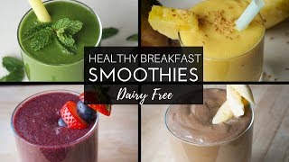 Healthy Breakfast Smoothies  Dairy Free Smoothie Recipes Whole30 Vegan [upl. by Nanon]