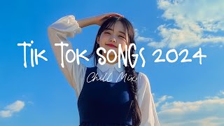 Tiktok viral songs 🍧 Trending tiktok songs  Viral hits 2024 [upl. by Dorothi]