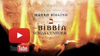 LA BIBBIA SENZA CENSURA CON MAURO BIGLINO [upl. by Howlend]