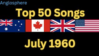 Anglosphere Top 50 July 1960 [upl. by Evey]