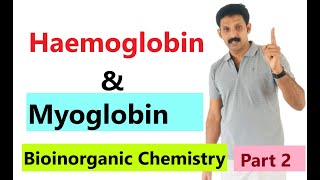 Haemoglobin amp Myoglbin Bioinorganic Chemistry Part2 AJT Chemistry [upl. by Sparks]