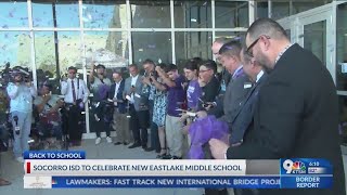 Socorro ISD holds ribbon cutting ceremony for new Eastlake Middle School [upl. by Dyanne]