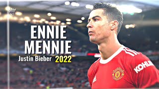 Cristiano Ronaldo • Ennie Mennie ft Justin Bieber EDIT [upl. by Niel72]