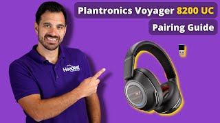 Plantronics Voyager 8200 UC Pairing Guide [upl. by Diba]