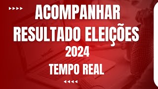 Como Acompanhar Resultado das Eleições 2024 Tempo Real [upl. by Nwahsyd]