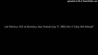 Lee Ritenour LIVE at Montreux Jazz Festival July 17 1985 Part 4 quotEarly AM Attitudequot [upl. by Ludba876]